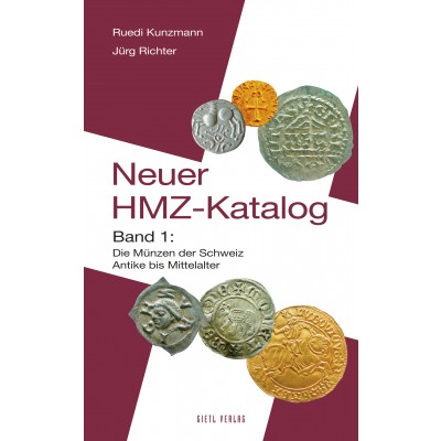 Neuer HMZ-Katalog, Band 1: Die Münzen der Schweiz – Antike bis Mittelalter