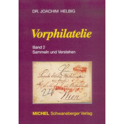 MICHEL Vorphilatelie - Band 2 Sammeln und Verstehen
