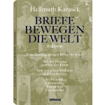 Hellmuth Karasek: Briefe bewegen die Welt - Band 6
