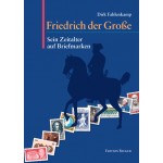 Prof. Dr. Dirk Fahlenkamp: Friedrich der Große - Sein Zeitalter auf Briefmarken