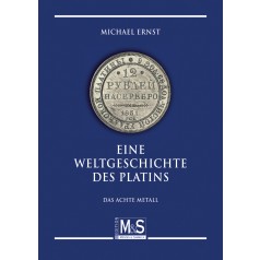 Eine Weltgeschichte des Platins - Das achte Metall, 1. Auflage 2010