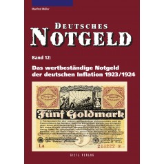 Deutsches Notgeld Band 12: Das wertbeständige Notgeld der deutschen Inflation 1923/1924, 1. Auflage 2011