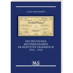 Claus Engelhardt: Die deutschen Militärausgaben im besetzten Frankreich 1914 – 1915