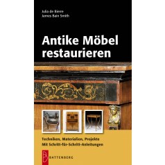 Antike Möbel restaurieren, 2. Auflage 2009