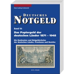 Deutsches Notgeld, Band 10: Das Papiergeld der deutschen Länder von 1871 bis 1948, 2. Auflage 2006