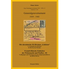 Elmar Josten: Die ukrainische SS-Division „Galizien“ - Fremdvölkische Einheiten der Wehrmacht und Waffen SS
