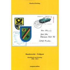 Manfred Bottling: Bundeswehr-Feldpost. Handbuch und Katalog 1982-2014