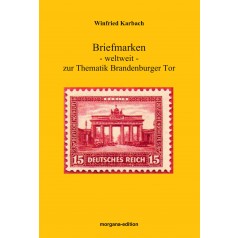 Winfried Karbach: Briefmarken weltweit zur Thematik Brandenburger Tor