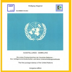 Wolfgang Wagener: Die ersten Postwertzeichen der Vereinten Nationen / The first Postage Stamps of the United Nations