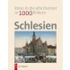Schlesien - Reise in die alte Heimat in 1000 Bildern